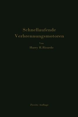 Schnellaufende Verbrennungsmotoren - Ricardo, Harry R, and Werner, A, and Friedmann, P