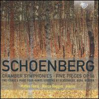 Schoenberg: Chamber Symphonies; Five Pieces Op. 16 - Marco Gaggini (piano); Matteo Fossi (piano)