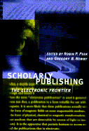 Scholarly Publishing: The Electronic Frontier