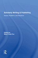 Scholarly Writing and Publishing: Issues, Problems, and Solutions