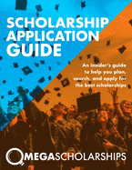 Scholarship Application Guide: Mega Scholarships