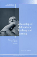 Scholarship of Multicultural Teaching and Learning: New Directions for Teaching and Learning, Number 111