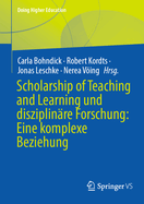 Scholarship of Teaching and Learning Und Disziplinre Forschung: Eine Komplexe Beziehung