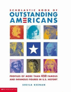 Scholastic Book of Outstanding Americans - Keenan, Sheila