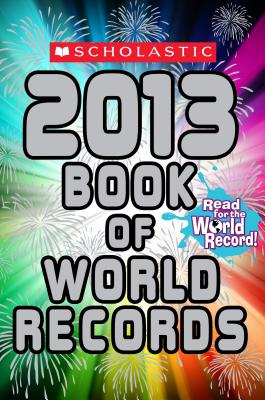 Scholastic Book of World Records 2013 - Morse, Jenifer Corr