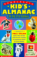 Scholastic Kid's Almanac: For the 21st Century - Pascoe, Elaine, and Kops, Deborah