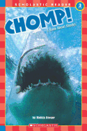 Scholastic Reader Level 3: Chomp! a Book about Sharks