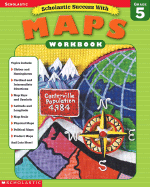 Scholastic Success With: Maps Workbook: Grade 5