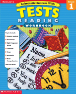 Scholastic Success With: Tests: Reading Workbook: Grade 1 - Scholastic Books, and Cooper, Terry (Editor)