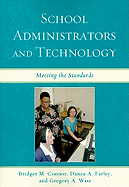 School Administrators and Technology: Meeting the Standards