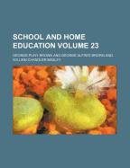 School and Home Education Volume 23