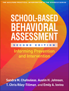 School-Based Behavioral Assessment: Informing Prevention and Intervention