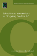 School-Based Interventions for Struggling Readers, K-8