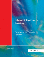 School Behaviour and Families: Frameworks for Working Together