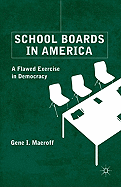 School Boards in America: A Flawed Exercise in Democracy