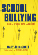 School Bullying: Tools for Avoiding Harm and Liability