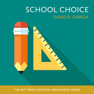 School Choice - Davies, Stephen Bel (Read by), and Garcia, David R