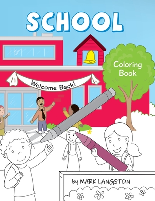 School: Coloring Book - Langston, Mark