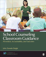 School Counseling Classroom Guidance: Prevention, Accountability, and Outcomes