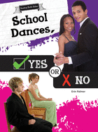 School Dances, Yes or No