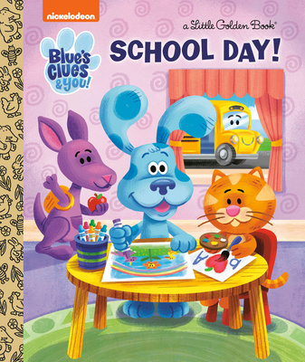 School Day! (Blue's Clues & You) - Clauss, Lauren