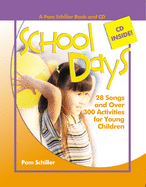 School Days: 28 Songs and Over 300 Activities for Young Children