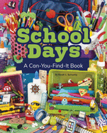 School Days: A Can-You-Find-It Book