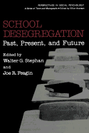 School Desegregation: Past, Present, and Future