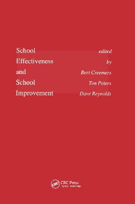 School Effectiveness and School Improvement - Creemers, B P M (Editor), and Peters, T (Editor), and Reynolds, D (Editor)