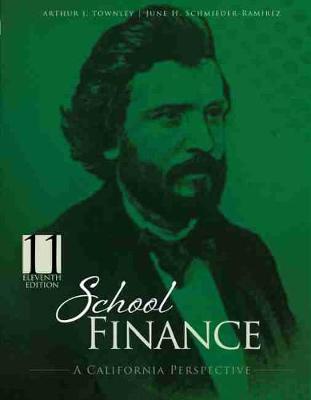 School Finance: A California Perspective - Townley, Arthur, and Schmieder, June