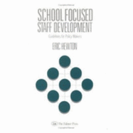 School-focused Staff Development: Guidelines for Policy-makers