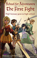 School for Adventurers: The First Fight