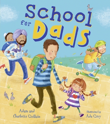 School for Dads - Guillain, Adam, and Guillain, Charlotte