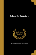 School for Scandal ..