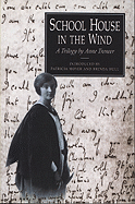 School House in the Wind: A Trilogy by Anne Treneer