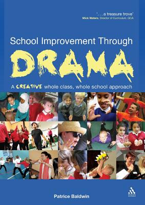 School Improvement Through Drama - Baldwin, Patrice
