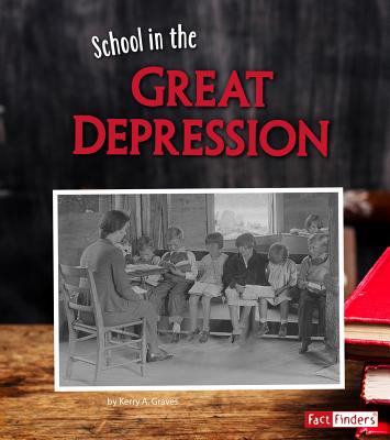 School in the Great Depression - Graves, Kerry A