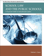 School Law and the Public Schools: A Practical Guide for Educational Leaders Plus Myedleadershiplab with Pearson Etext -- Access Card Package