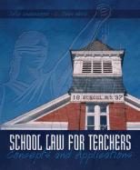 School Law for the Teachers: Concepts and Applications