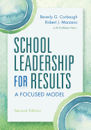 School Leadership for Results: A Focused Model