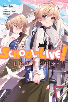 School-Live! Letters - Kaihou (Nitroplus), Norimitsu, and Chiba, Sadoru, and Pierce, Rachel