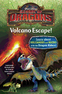 School of Dragons #1: Volcano Escape! (DreamWorks Dragons)