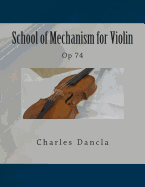 School of Mechanism for Violin: Op 74