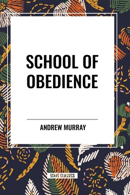 School of Obedience - Murray, Andrew