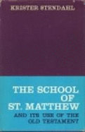 School of St. Matthew & Its Use of the Old Testament