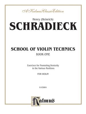 School of Violin Technics - Schradieck, Henry (Composer)