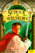 School of Wizardry Circle of Magic Book 1