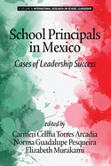 School Principals in Mexico: Cases of Leadership Success