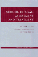 School Refusal: Assessment and Treatment