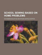 School Sewing Based on Home Problems